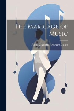 The Marriage of Music - Dalton, Annie Charlotte Armitage