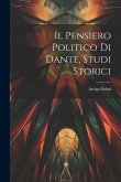 Il pensiero politico di Dante, studi storici