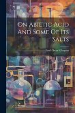 On Abietic Acid And Some Of Its Salts