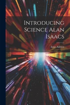 Introducing Science Alan Isaacs - Asimov, Isaac