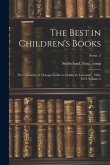 The Best in Children's Books; the University of Chicago Guide to Children's Literature, 1966-1972 Volume 2; Series 2