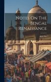 Notes On The Bengal Renaissance