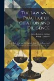 The Law and Practice of Citation and Diligence: On the Basis of the Late Mr. Darling's Book: On the Powers and Duties of Messengers at Arms and Other