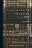 Preservation Of Hydrogen Peroxide