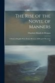 The Rise of the Novel of Manners: A Study of English Prose Fiction Between 1600 and 1740, Issue 16
