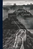 Histoire Genérale De La Chine: Ou Annales De Cet Empire; Volume 1