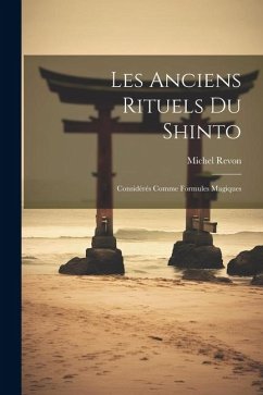 Les Anciens Rituels Du Shinto - Revon, Michel