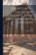 The History of the Life and Reign of... - Bild 1