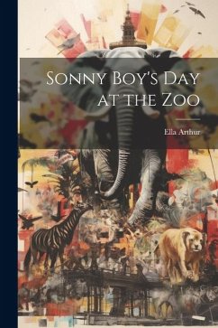Sonny Boy's day at the Zoo - Arthur, Ella