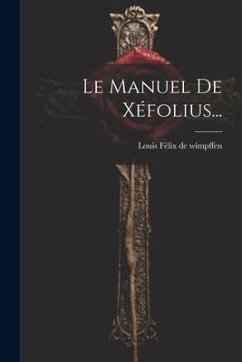 Le Manuel De Xéfolius...