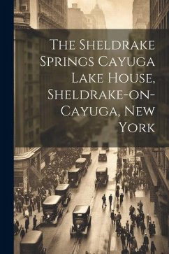 The Sheldrake Springs Cayuga Lake House, Sheldrake-on-Cayuga, New York - Anonymous