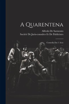 A Quarentena - De Sarmento, Alfredo