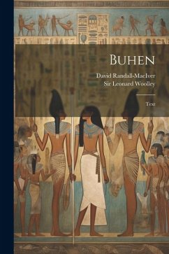 Buhen: Text - Randall-Maciver, David