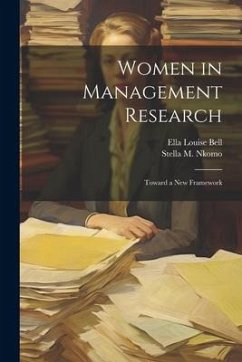 Women in Management Research: Toward a new Framework - Bell, Ella Louise; Nkomo, Stella M.