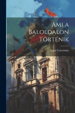 Ami a Baloldalon Történik - Csávolszky, Lajos