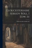 Gloucestershire Subsidy Roll, I Edw. Iii