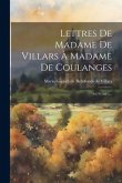 Lettres De Madame De Villars À Madame De Coulanges