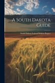 A South Dakota Guide