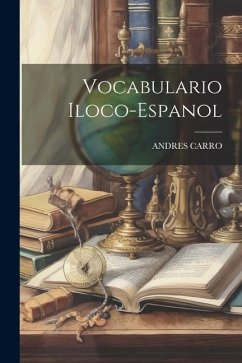 Vocabulario Iloco-Espanol - Carro, Andres
