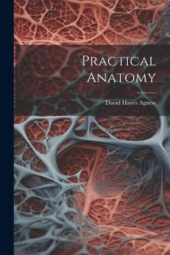 Practical Anatomy - Agnew, David Hayes