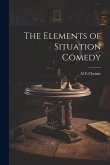 The Elements of Situation Comedy The Elements of Situation Comedy