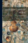 Modern German Music: Recollections and Criticisms