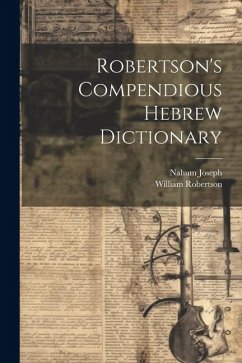 Robertson's Compendious Hebrew Dictionary - Robertson, William; Joseph, Nahum