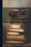 The Critic: An Illustrated Monthly Review Of Literature, Art, And Life; Volume 20