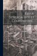 Revue Syndicaliste Et Cooperative... - Bild 1