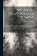 Appleton's Cyclopaedia of Drawing - Bild 1