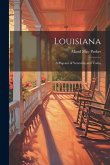 Louisiana: A Pageant of Yesterday and Today