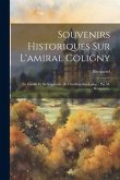 Souvenirs Historiques Sur L'amiral Coligny: Sa Famille Et Sa Seigneurie De Chatillon-sur-loing / Par M. Becquerel...