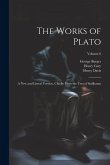 The Works of Plato: A new and Literal Version, Chiefly From the Text of Stallbaum; Volume 6