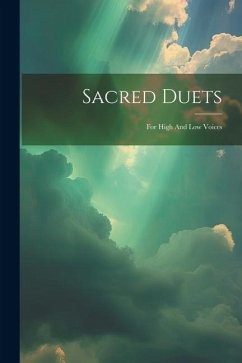 Sacred Duets: For High And Low Voices - Anonymous