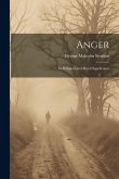 Anger: Its Religious and Moral Significance