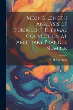 Mixing-length Analysis of Turbulent Thermal Convection at Arbitrary Prandtl Number - Kraichnan, R. H.