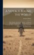 A Voyage Round the World: With a... - Bild 1