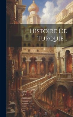 Histoire De Turquie... - Anonymous Histoire De Turquie... - Anonymous