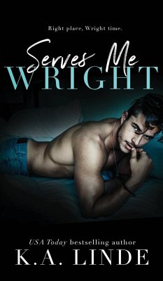 Serves Me Wright (Hardcover) - Linde, K. A.