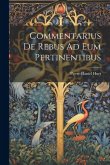 Commentarius De Rebus Ad Eum Pertinentibus