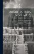Architectura, Volume 2... - Bild 1