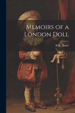 Memoirs of a London Doll - Horne, R. H.