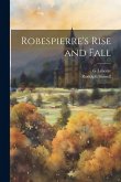 Robespierre's Rise and Fall