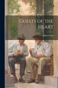 Guests of the Heart - Craig, Adam
