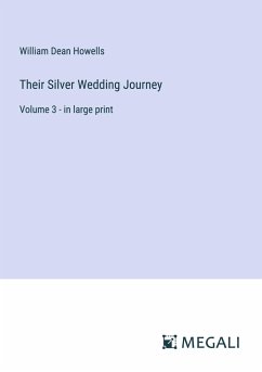 Their Silver Wedding Journey - Howells, William Dean