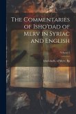 The Commentaries of Isho'dad of Merv in Syriac and English; Volume 2