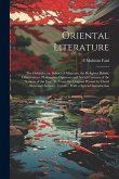 Oriental Literature; the Dabistán, or, School of Manners; the Religious Beliefs, Observances, Philosophic Opinions and Social Customs of the Nations o