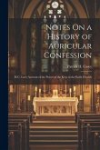 Notes On a History of Auricular Confession: H.C. Lea's Account of the Power of the Keys in the Early Church