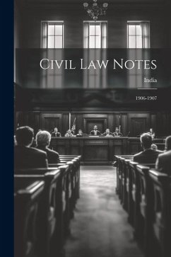 Civil Law Notes: 1906-1907