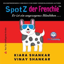 SpotZ der Frenchie - Shankar, Kiara; Shankar, Vinay